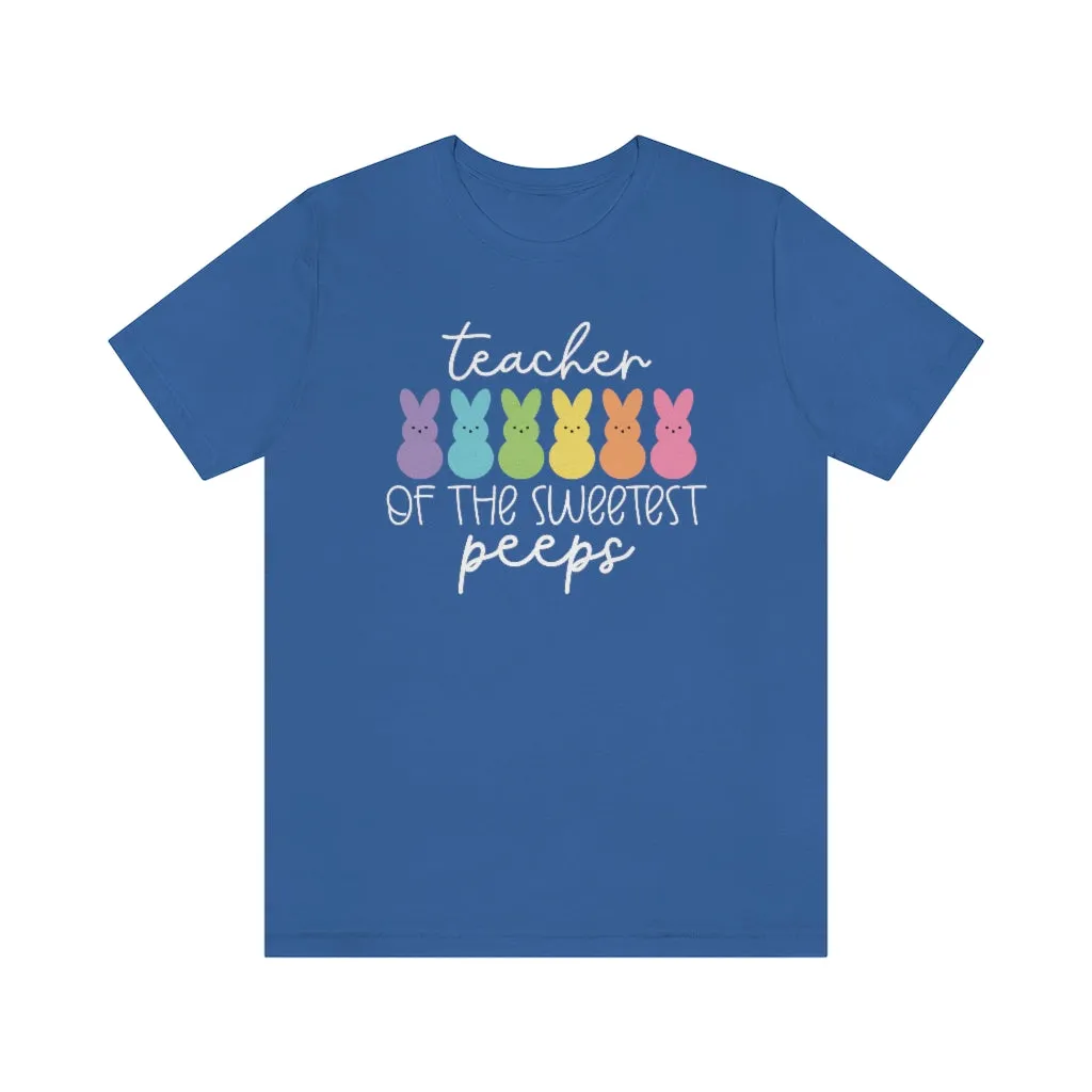 Teacher of the Sweetest Peeps Uni-Sex Tee